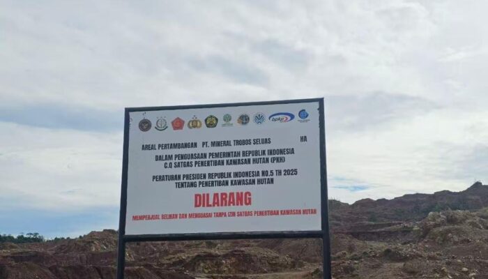 Satgas PKH Segel Tambang PT Mineral Trobos di Kawasan Hutan, Denda Administratif Sedang Dihitung